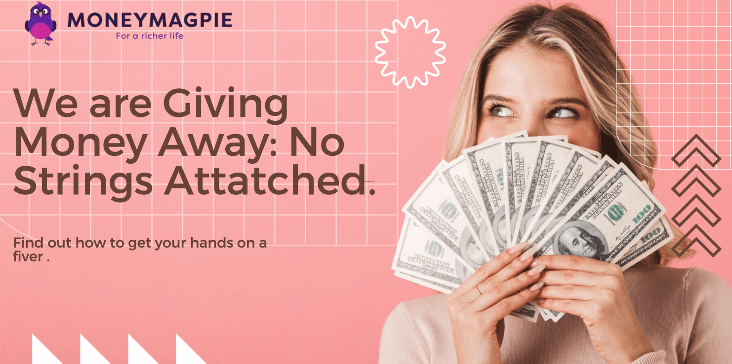 MONEY GIVEAWAY: Get Your Hands On Some Free Money - MoneyMagpie